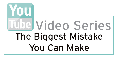 The Biggest Mistake You Can Make